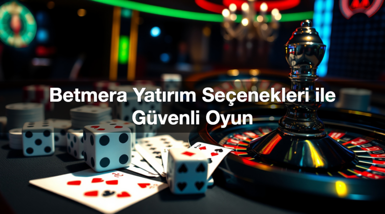 Betmera Yatırım Seçenekleri ile Güvenli Oyun 13 betmera yat r m se enekleri ile g venli oyun 1784505652009