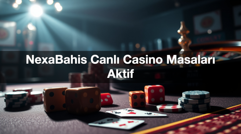 NexaBahis Canlı Casino Masaları Aktif 13 nexabahis canl casino masalar aktif 1784505020042