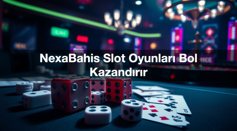 nexabahis slot oyunlar bol kazand r r 1784505275474